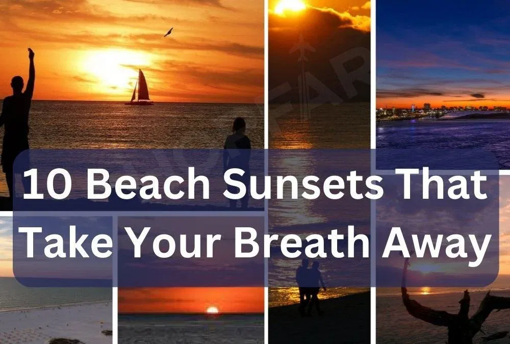 10 Beach Sunsets That Take Your Breath Away